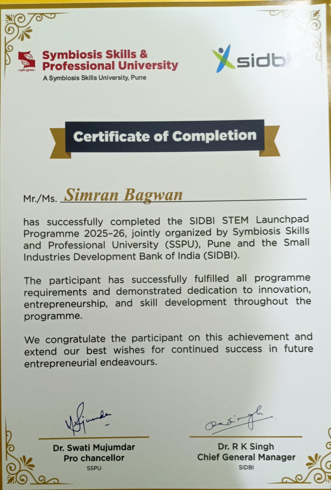 Official Certificate of Completion for SIDBI STEM Launchpad Programme 2025-26 issued to Simran Bagwan, signed by Dr. Swati Mujumdar, Pro Chancellor SSPU and Dr. R K Singh, Chief General Manager SIDBI